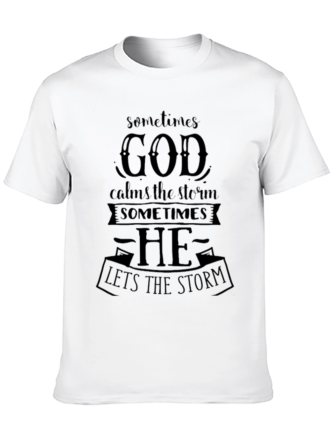 Faith T-Shirt: God Calms The Storm Graphic Tee