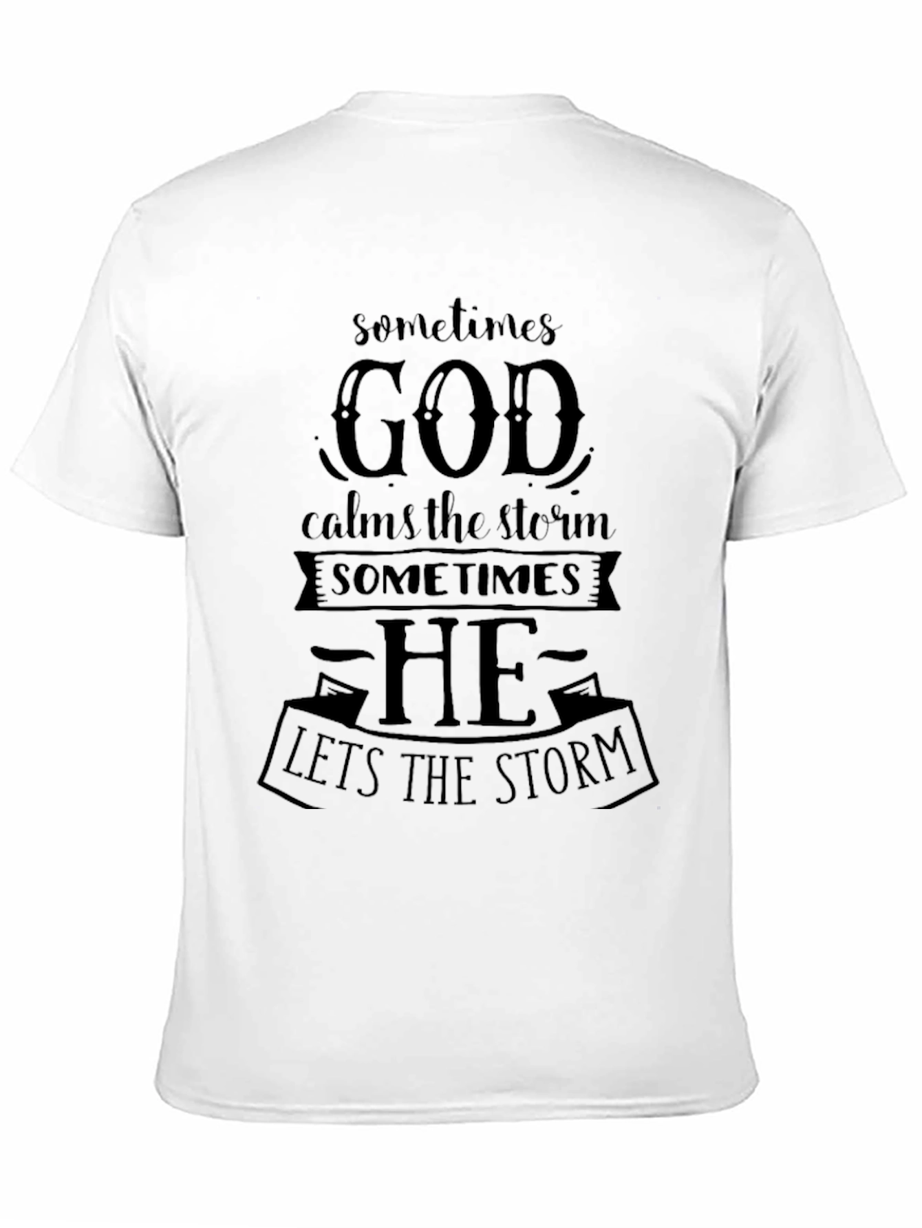 Faith T-Shirt: God Calms The Storm Graphic Tee