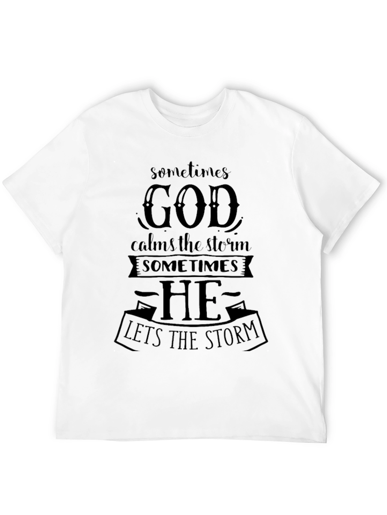 Faith T-Shirt: God Calms The Storm Graphic Tee