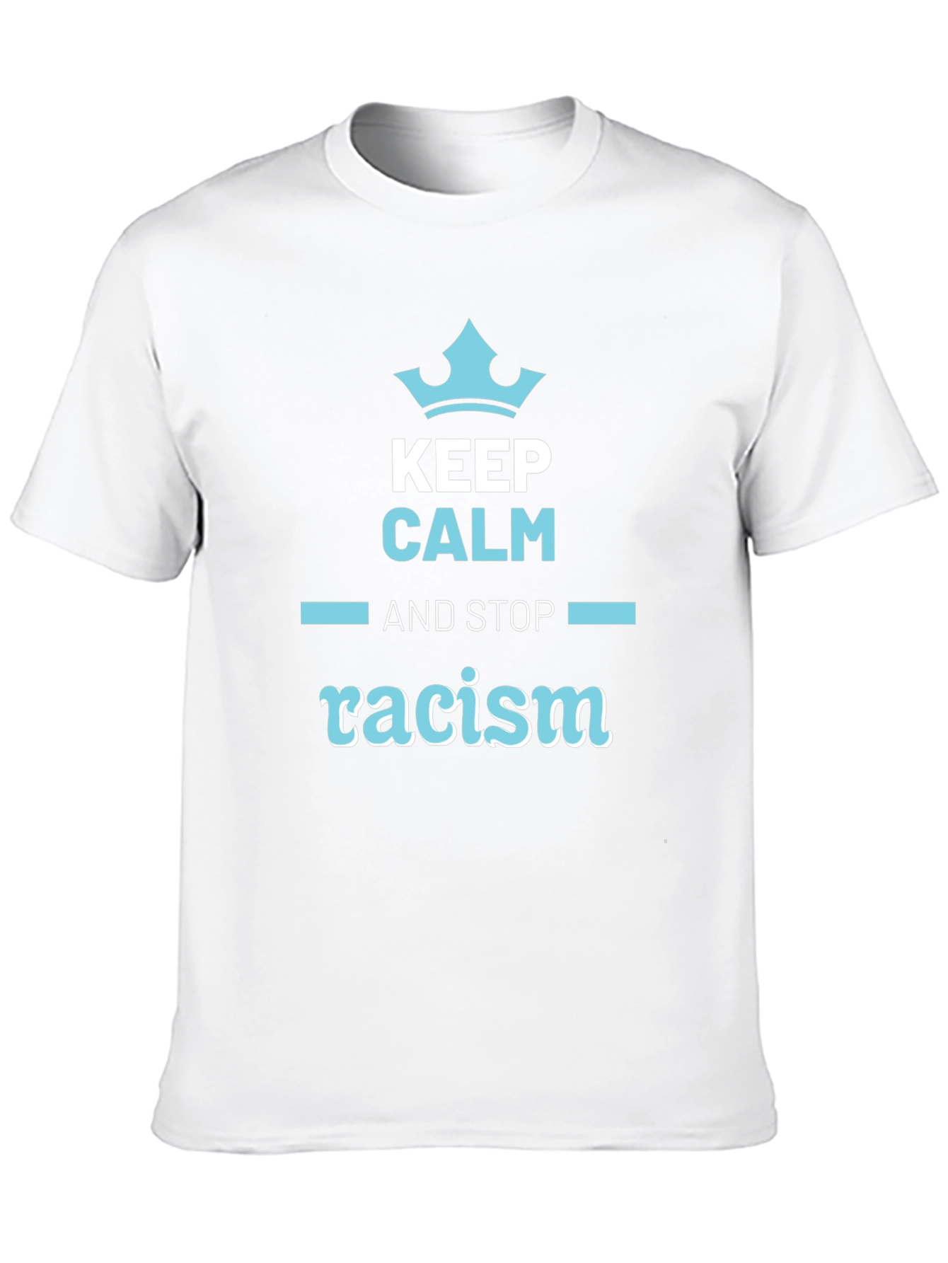 Keep Calm Stop Racism T-Shirt