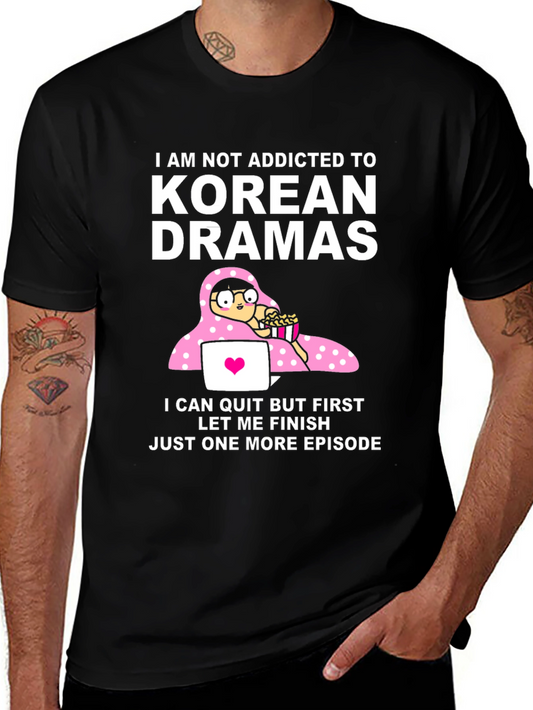 Korean Drama Addict Funny T-Shirt