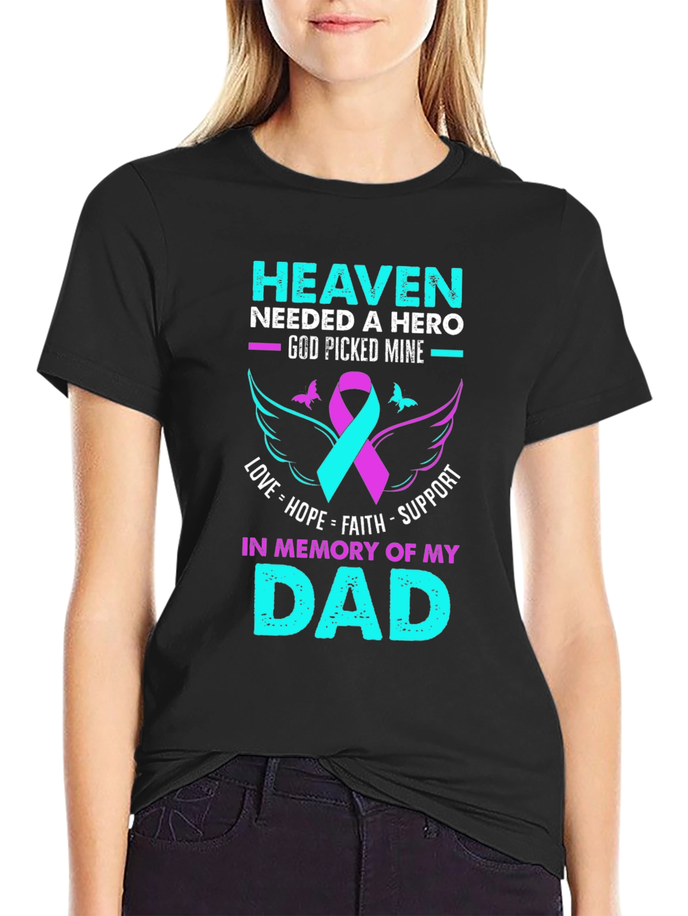 Heaven Needed a Hero Dad T-Shirt