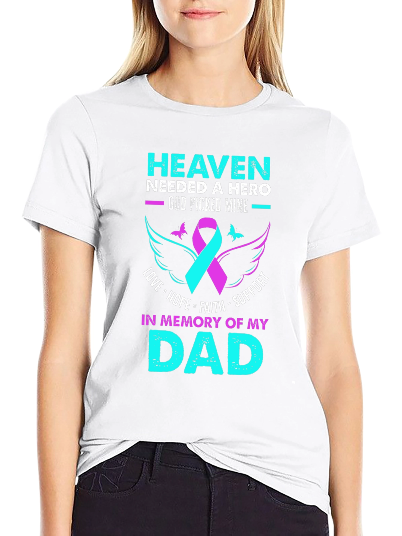Heaven Needed a Hero Dad T-Shirt