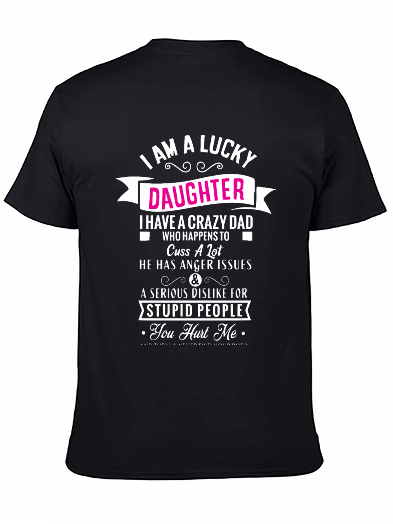 Lucky Daughter Crazy Dad Graphic Tee