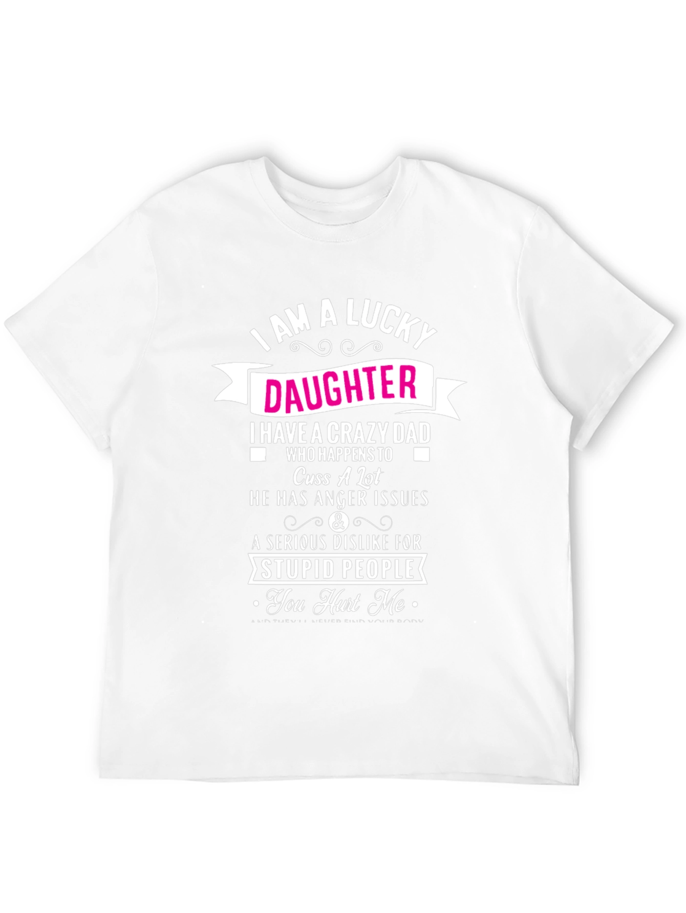 Lucky Daughter Crazy Dad Graphic Tee