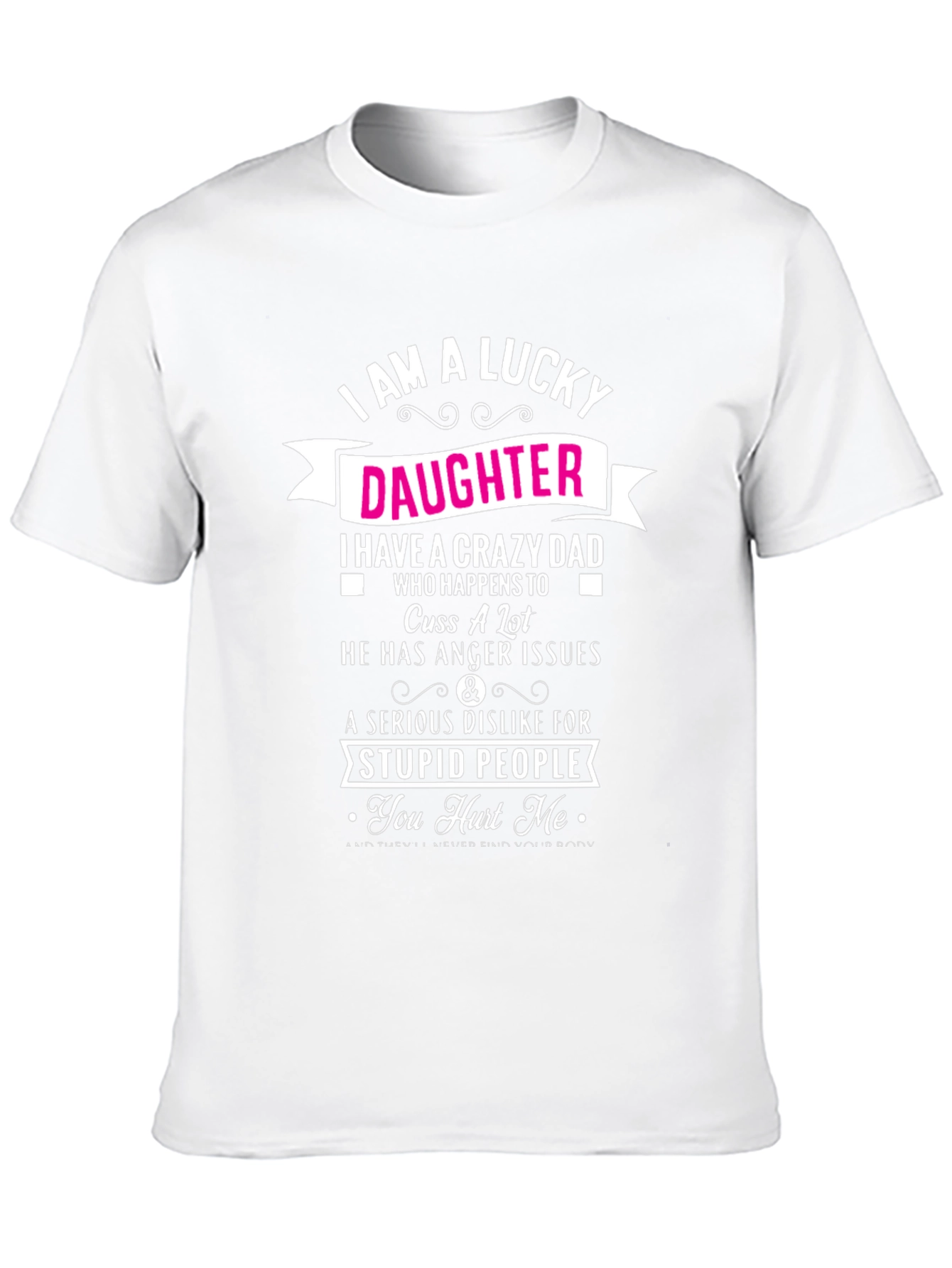 Lucky Daughter Crazy Dad Graphic Tee