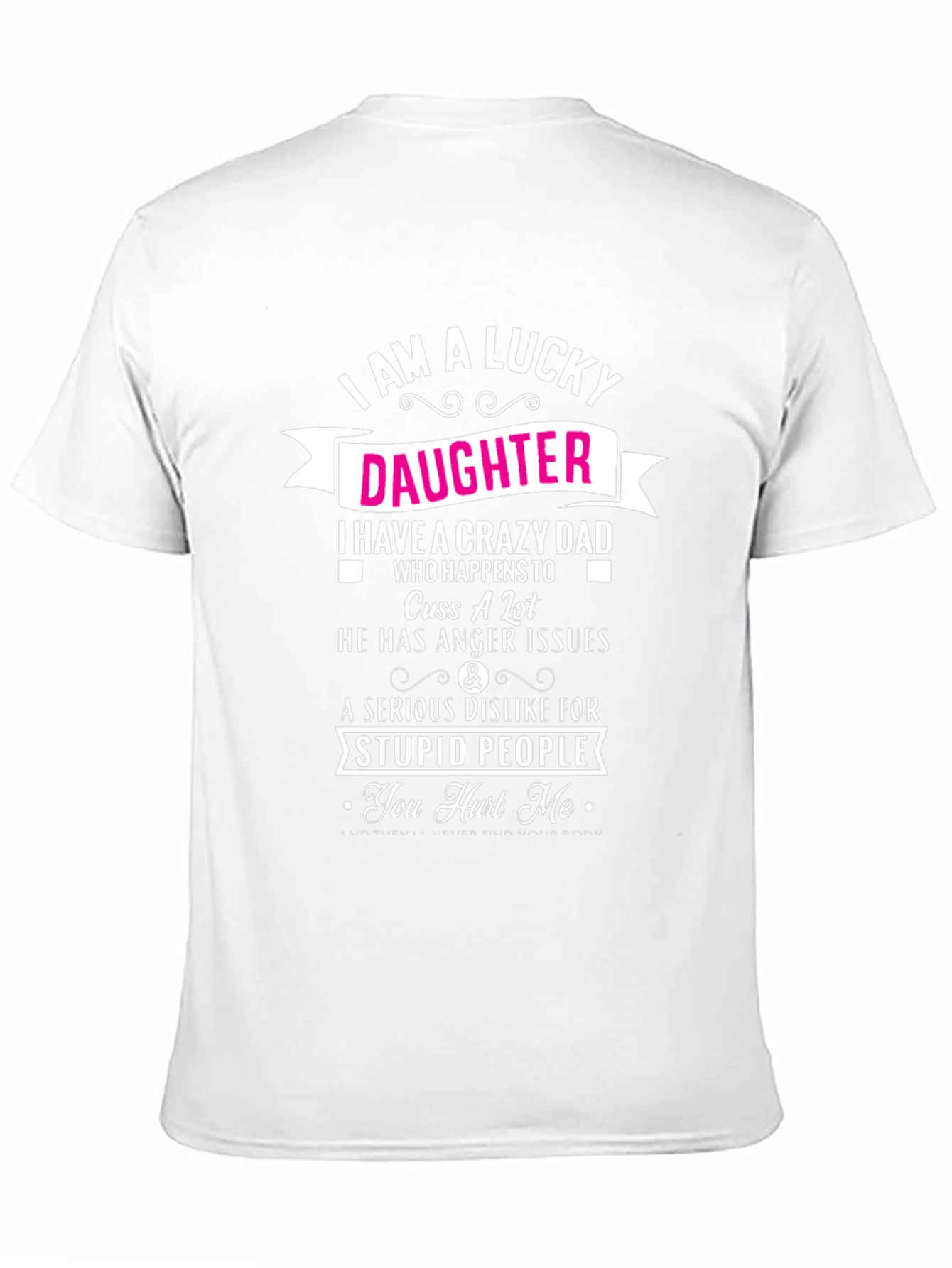 Lucky Daughter Crazy Dad Graphic Tee