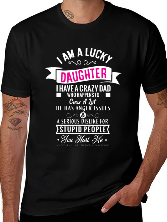 Lucky Daughter Crazy Dad Graphic Tee