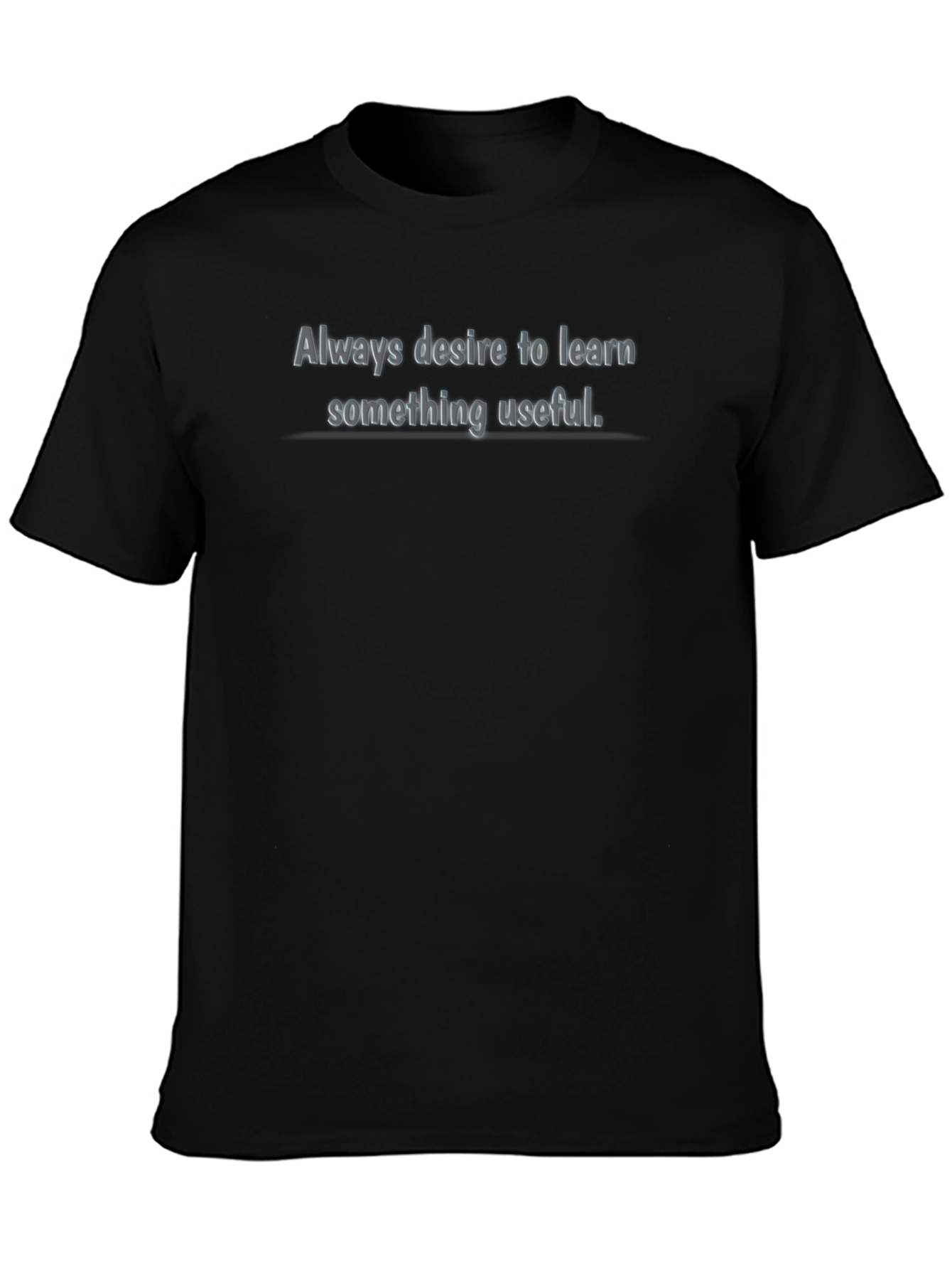 Always Desire to Learn T-Shirt
