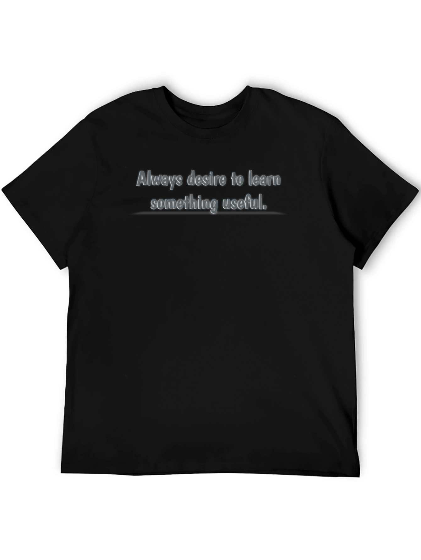 Always Desire to Learn T-Shirt