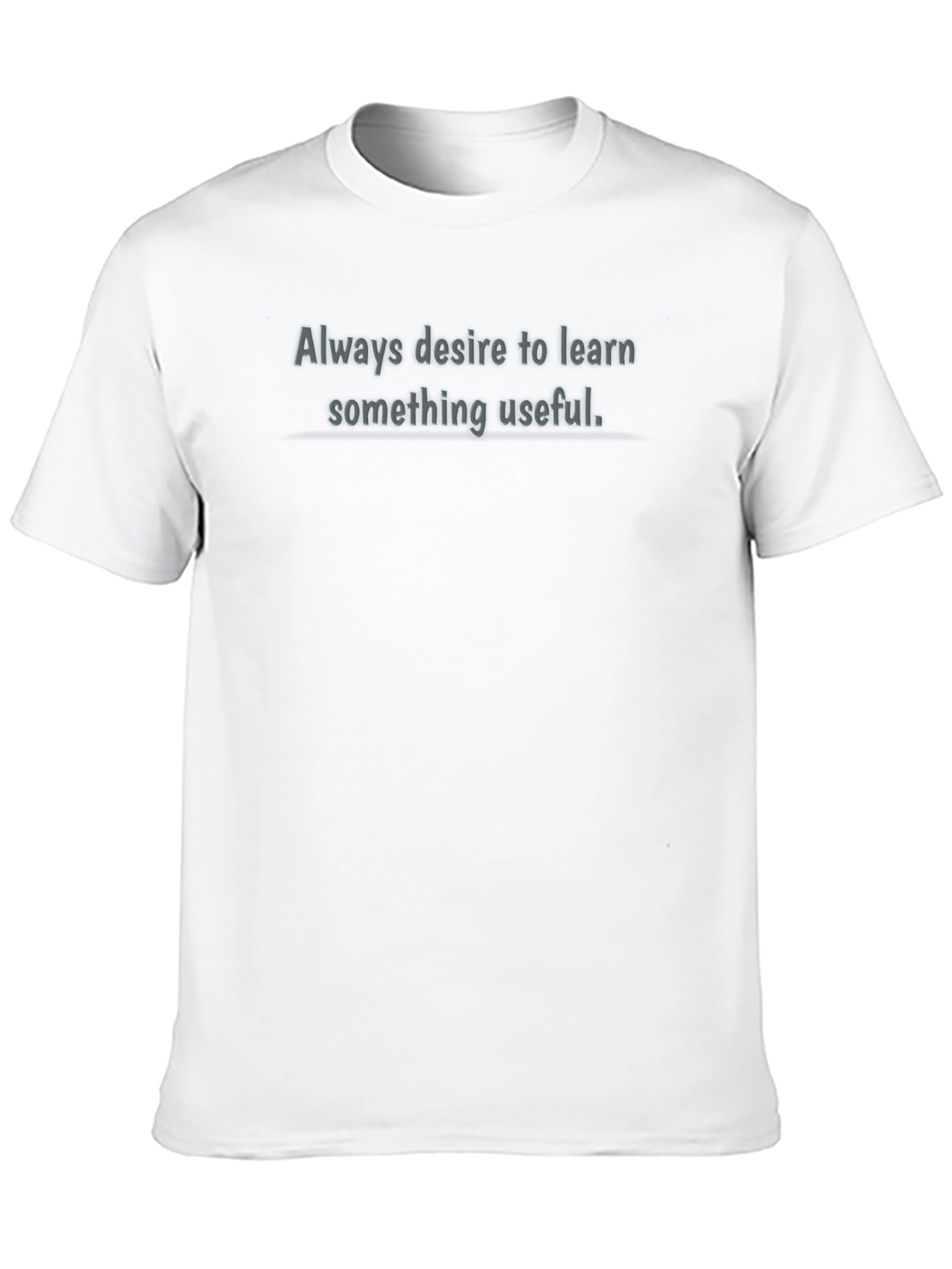 Always Desire to Learn T-Shirt