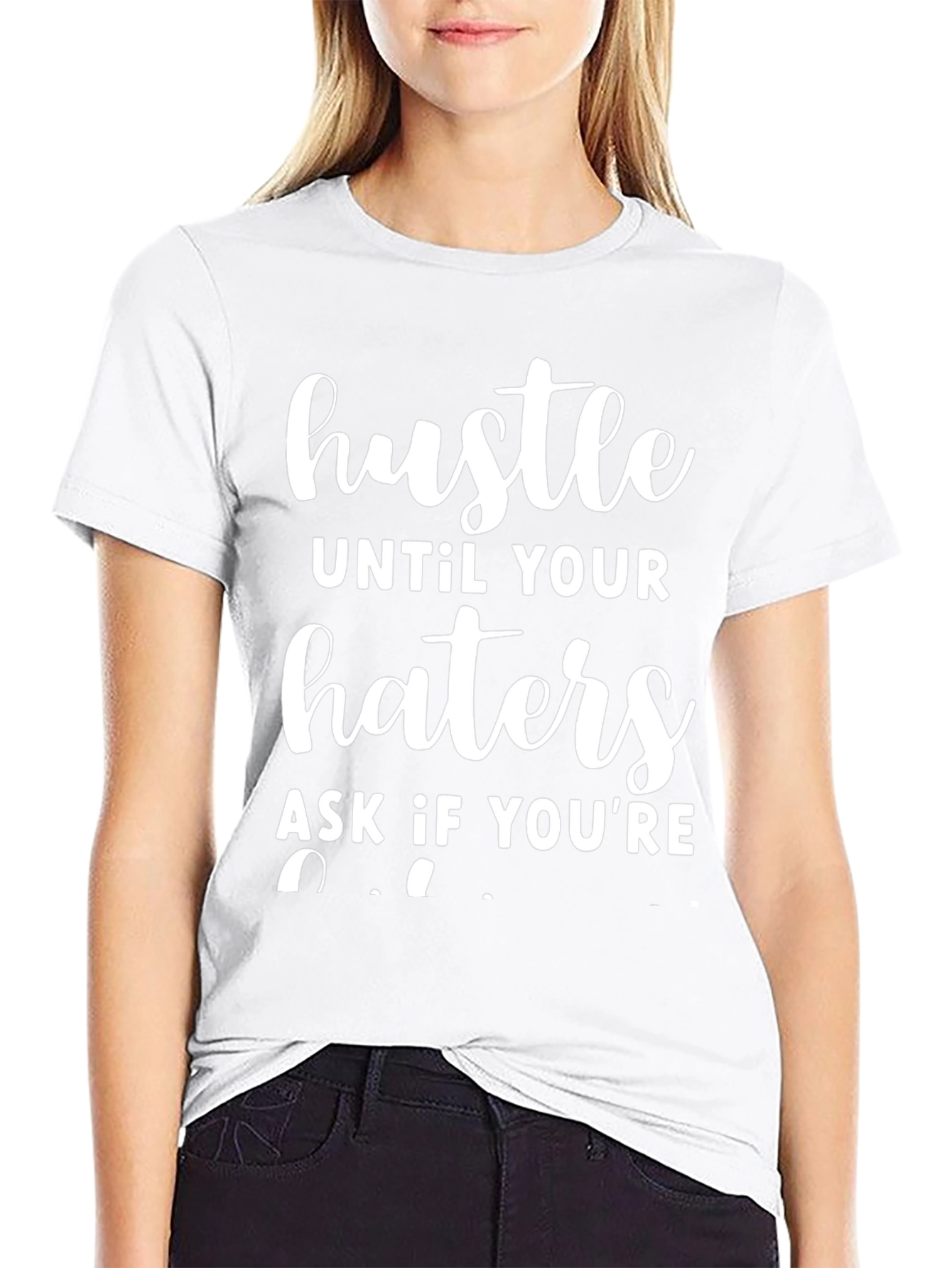 Hustle Until Your Haters Ask T-Shirt