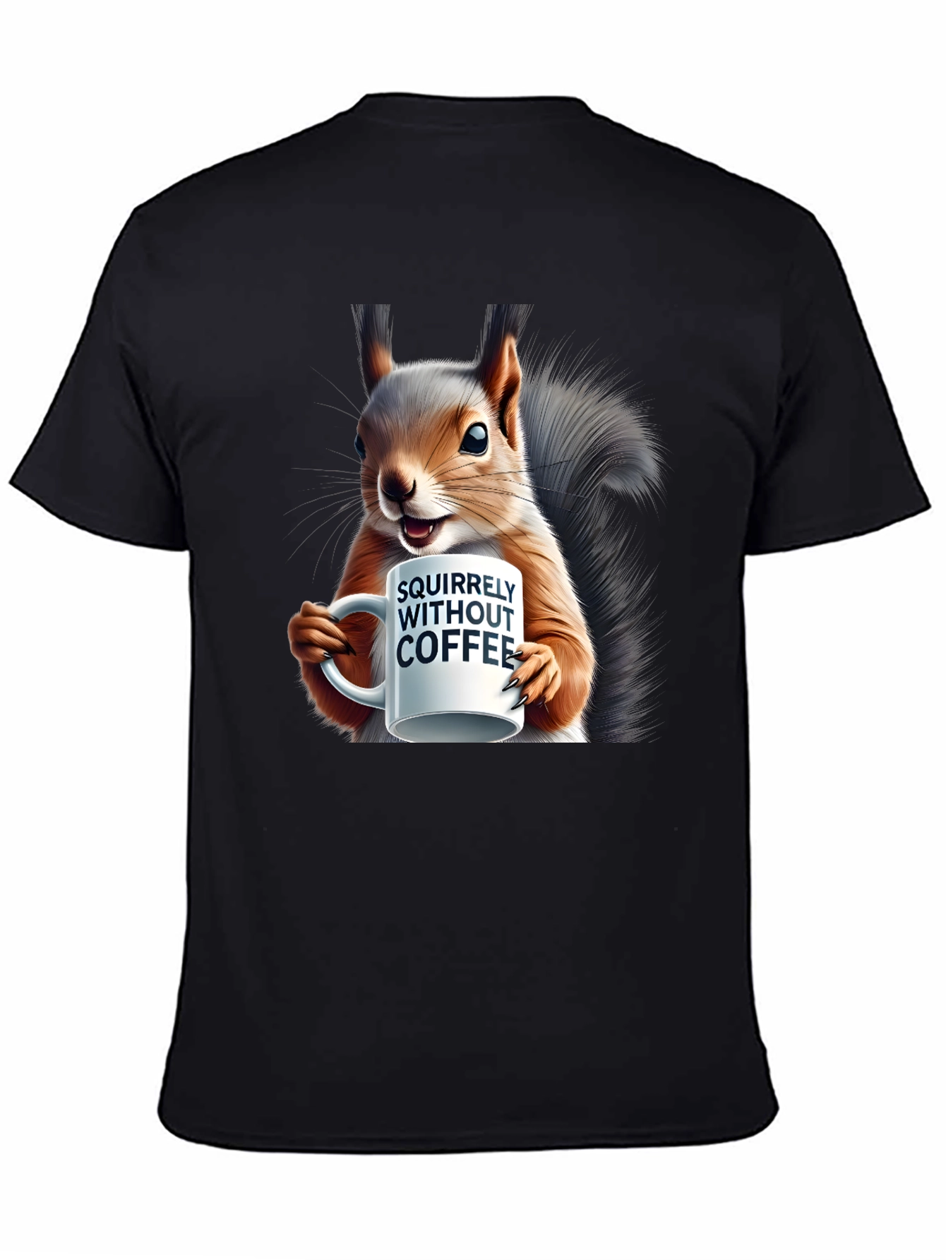 Squirrelly Without Coffee Graphic T-Shirt