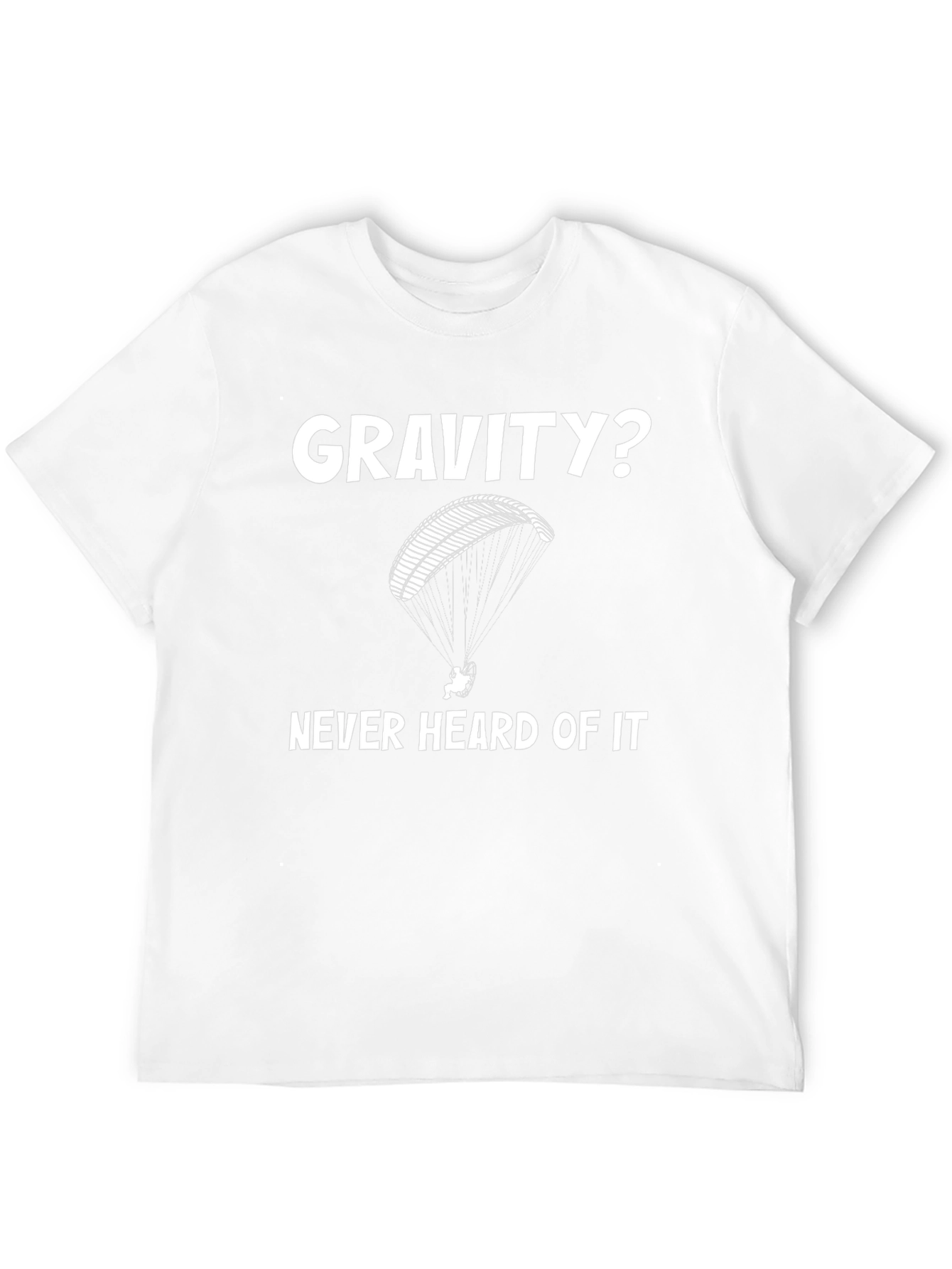 Gravity? Funny Paragliding T-Shirt