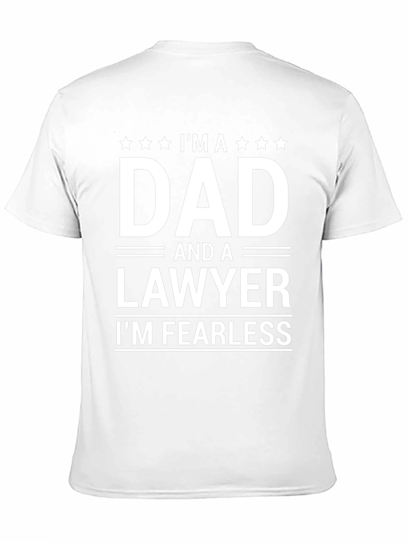Dad Lawyer T-Shirt - Fearless Father Attorney Tee