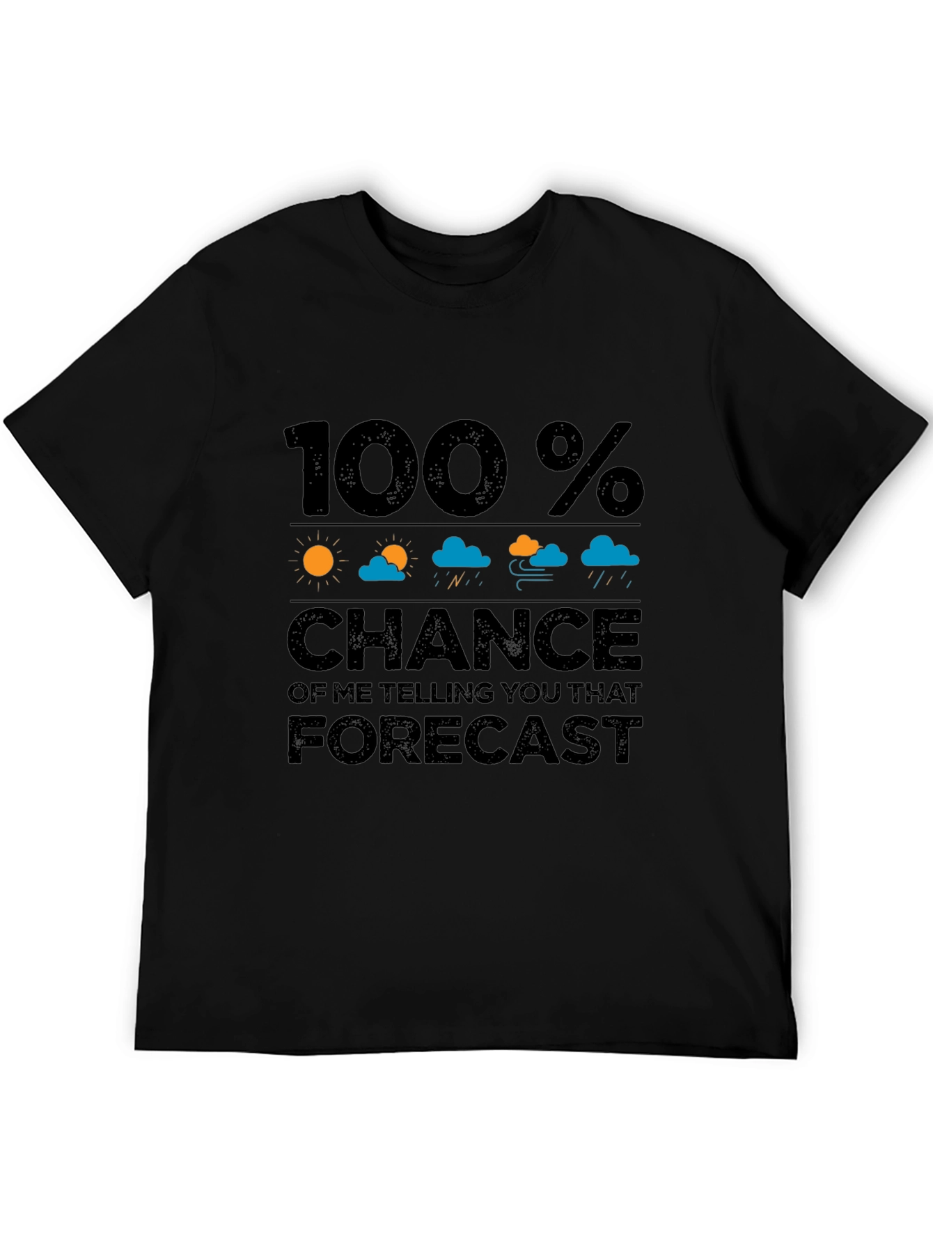 Funny Weather Forecast Graphic T-Shirt