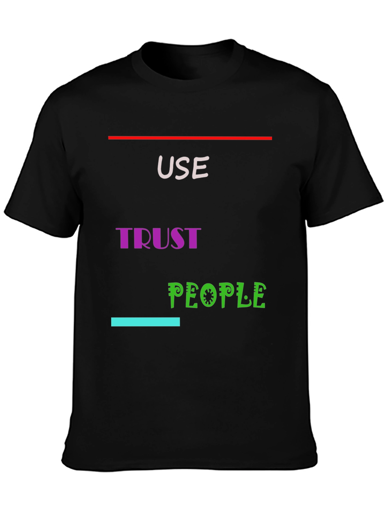 Use Trust People Graphic Tee