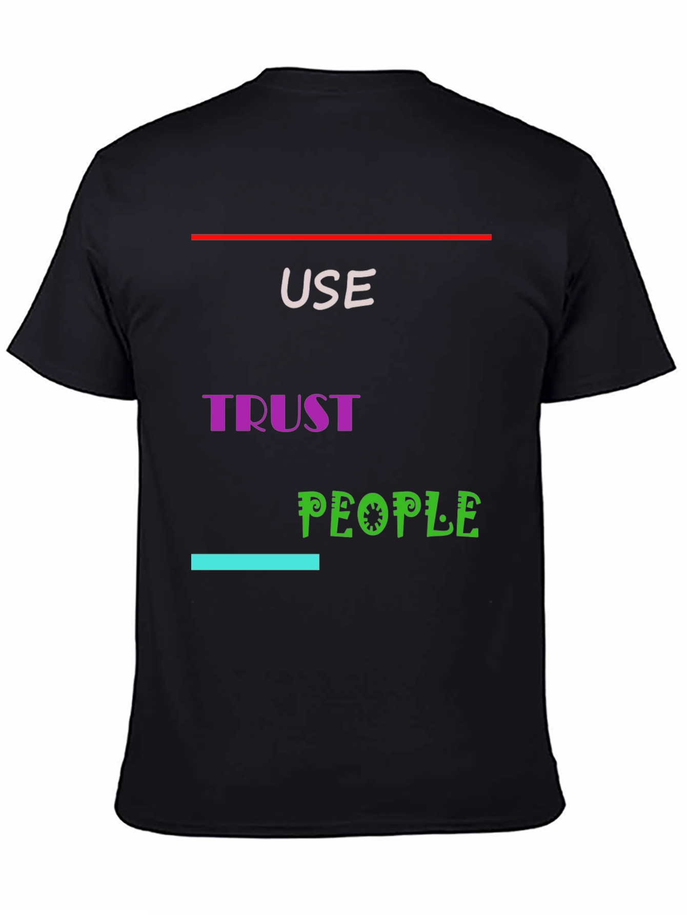 Use Trust People Graphic Tee
