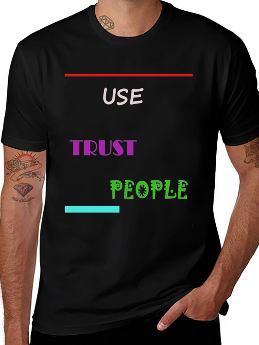 Use Trust People Graphic Tee