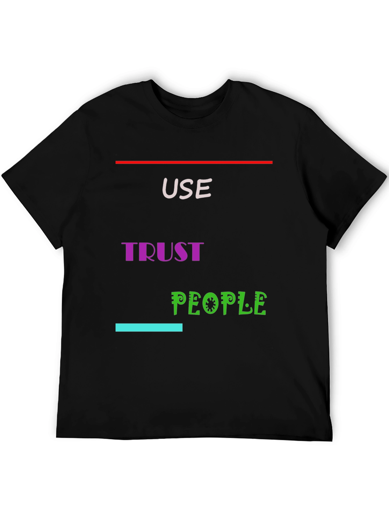 Use Trust People Graphic Tee