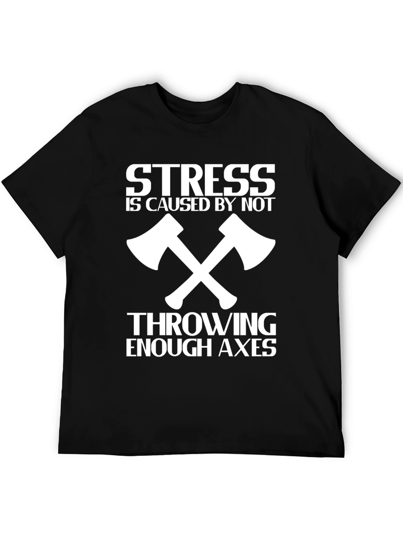 Stress Axes Throwing T-Shirt