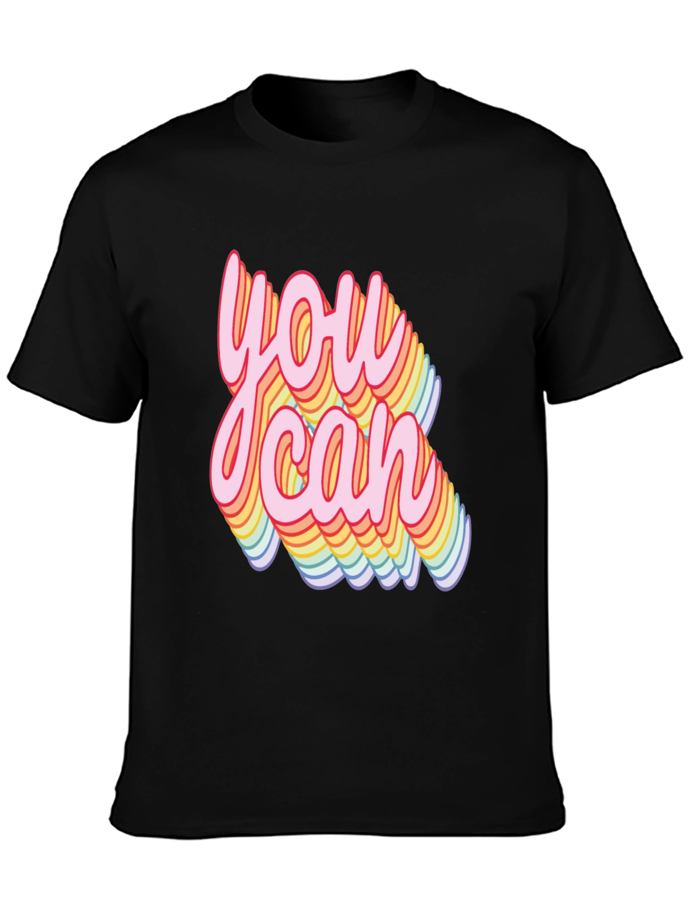 You Can Rainbow Text T-Shirt