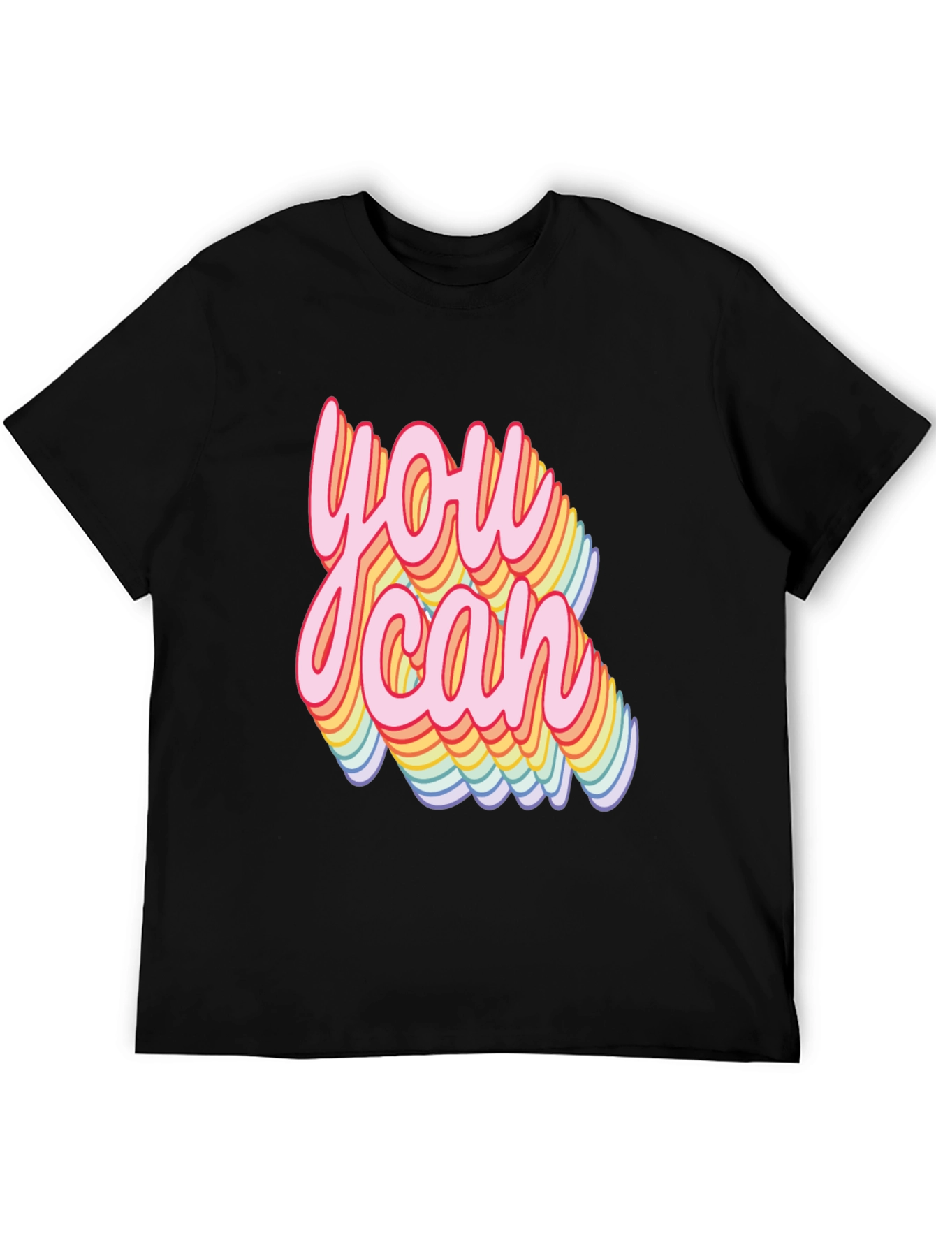 You Can Rainbow Text T-Shirt
