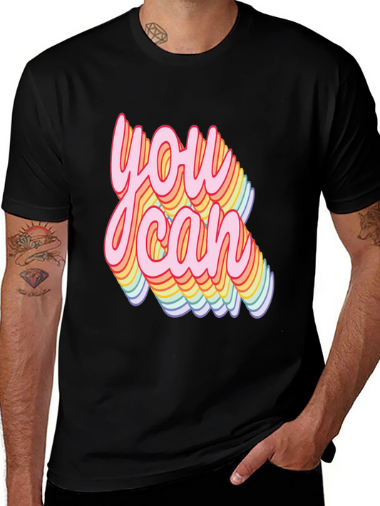 You Can Rainbow Text T-Shirt