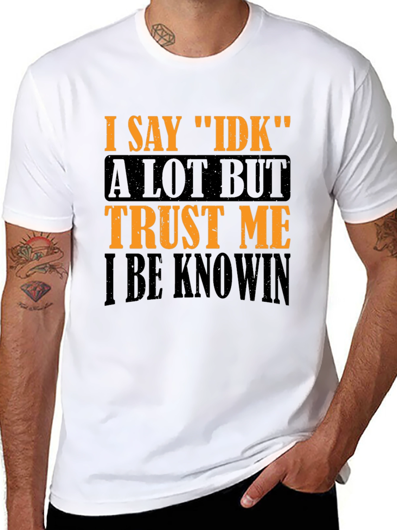 I Say IDK Graphic T-Shirt - Funny Sarcastic Tee