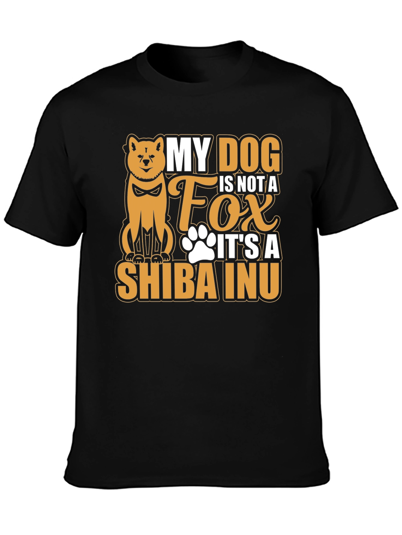 My Dog is Not a Fox Shiba Inu T-Shirt
