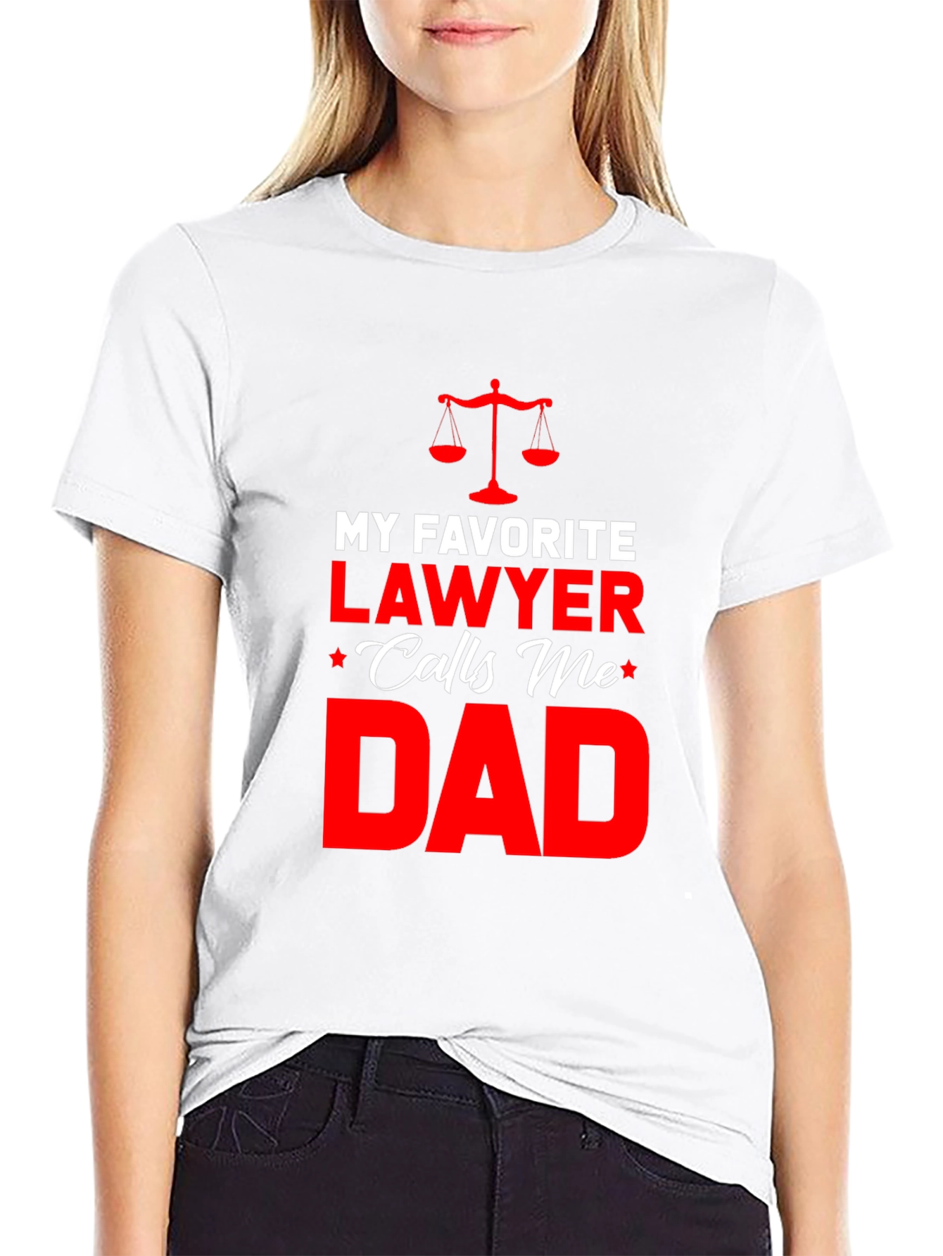 My Favorite Lawyer Calls Me Dad T-Shirt