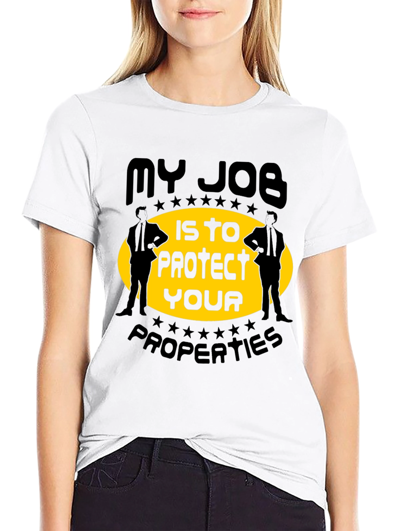 My Job Is To Protect Your Properties T-Shirt