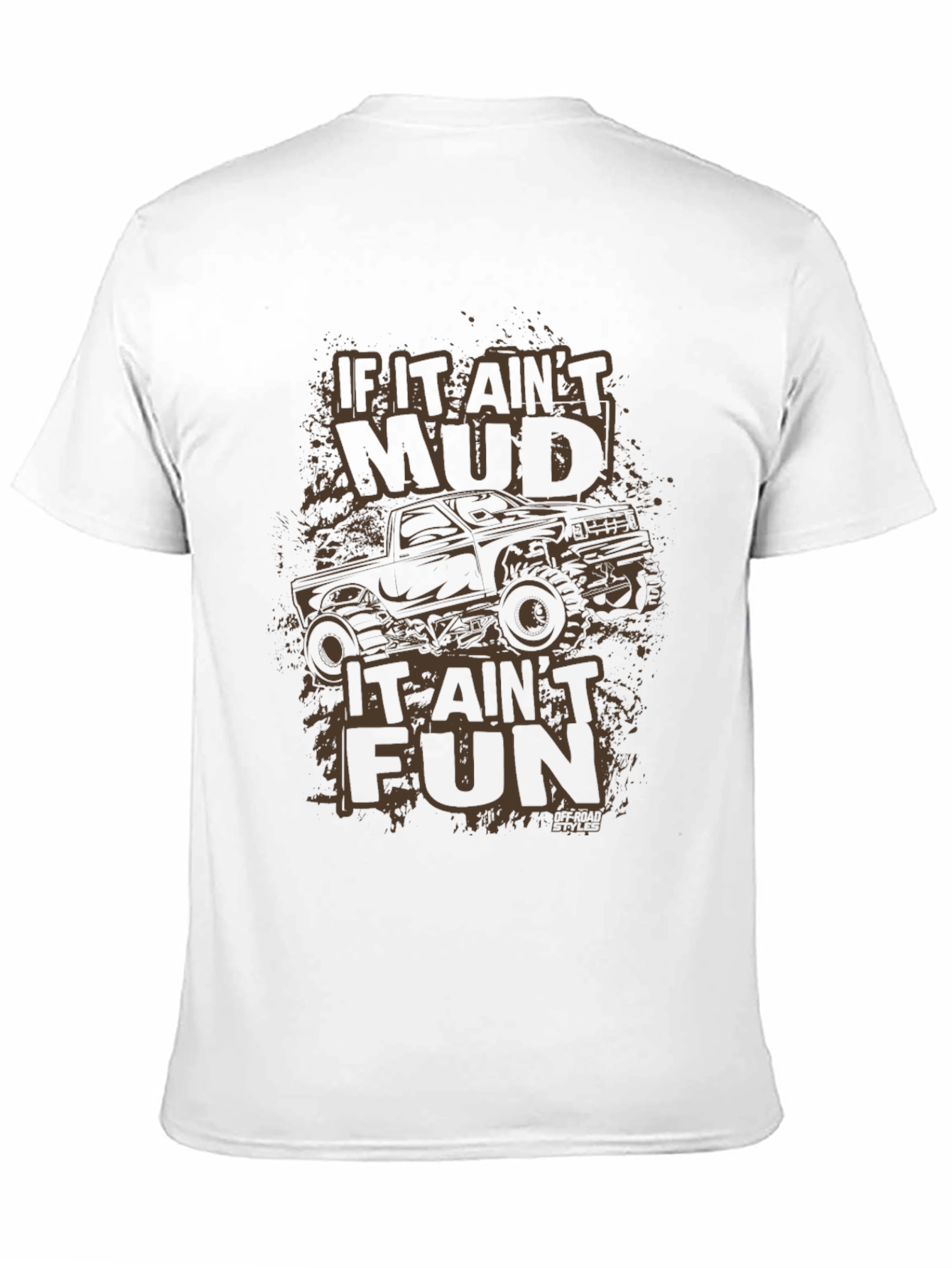If It Aint Mud T-Shirt