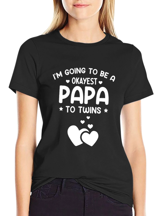Okayest Papa to Twins T-Shirt - New Dad Gift