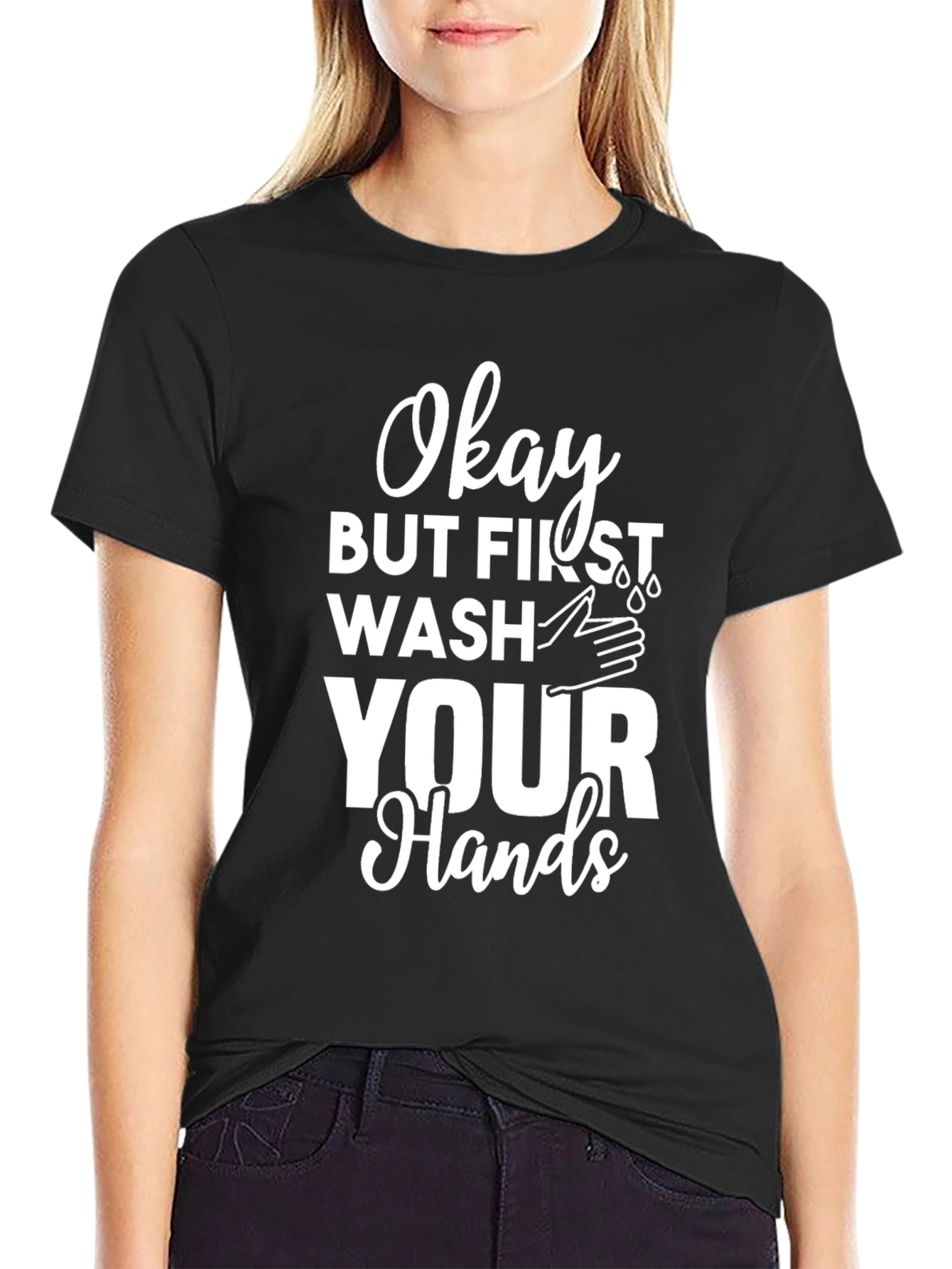 Wash Your Hands T-Shirt - Funny Hygiene Tee