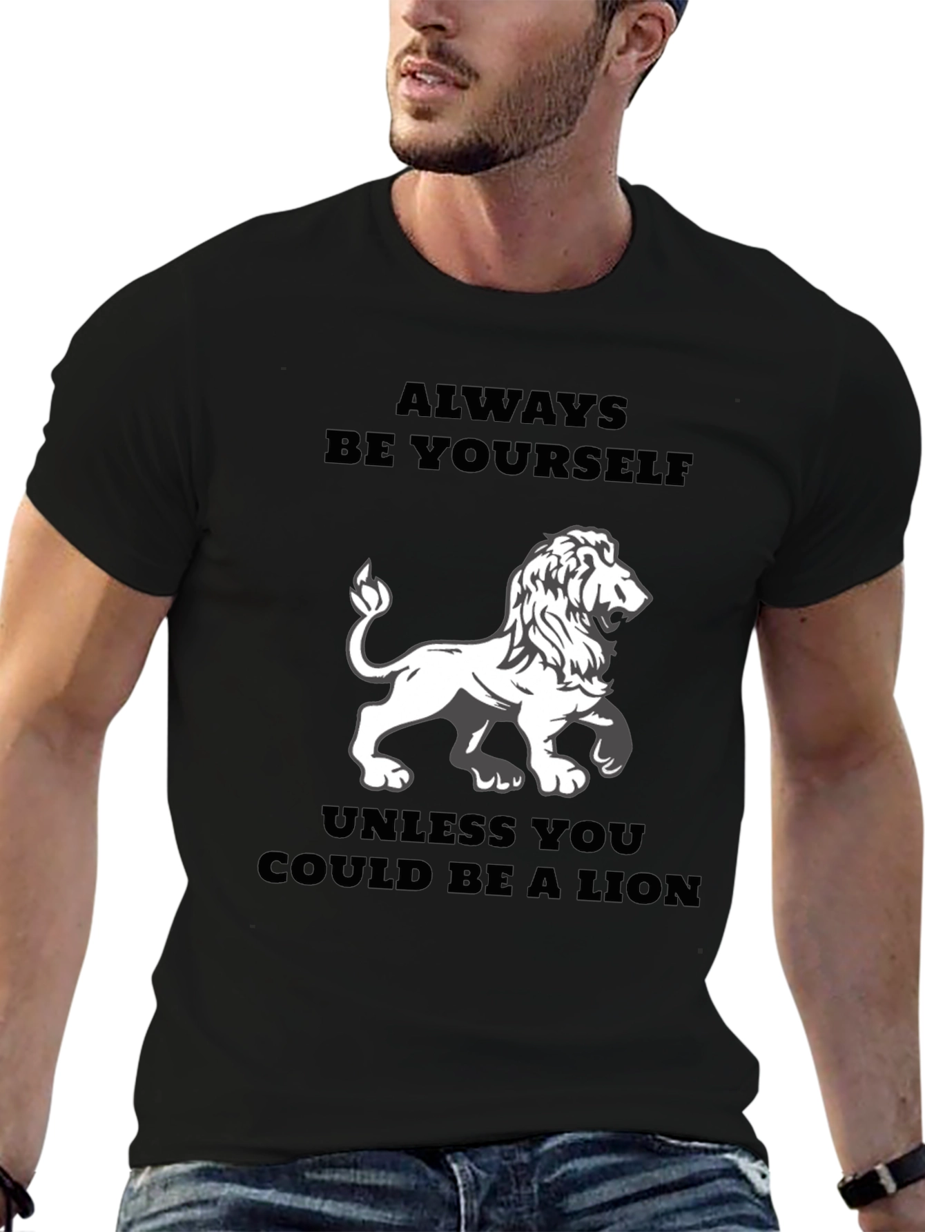 Always Be Yourself Unless Lion Graphic Tee