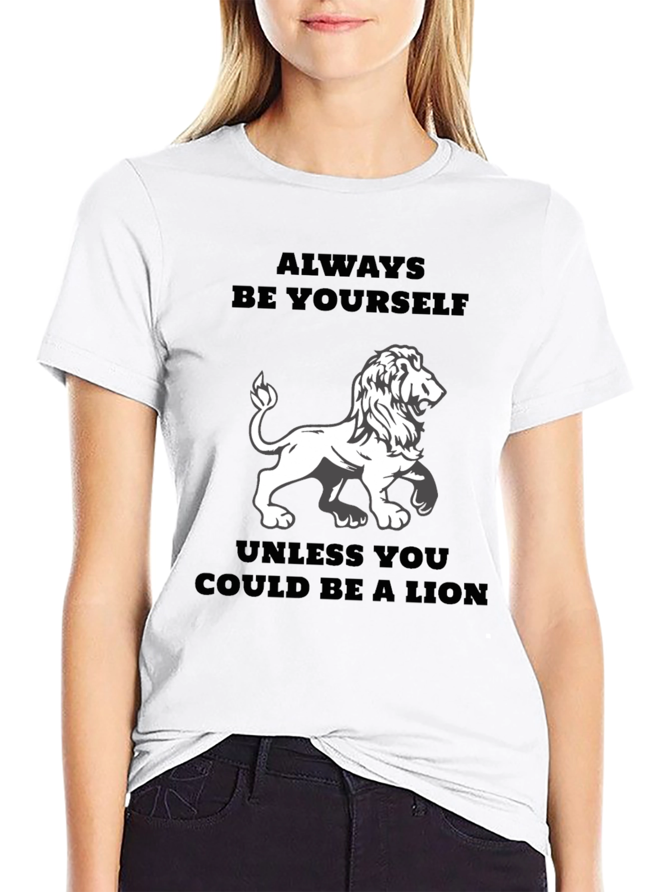 Always Be Yourself Unless Lion Graphic Tee