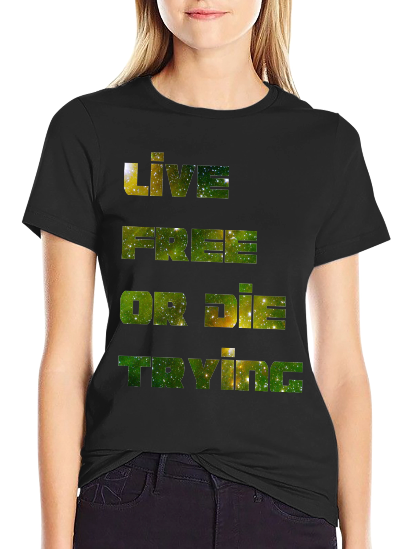 Live Free T-Shirt: Galaxy Edition