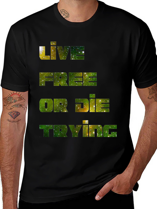 Live Free T-Shirt: Galaxy Edition