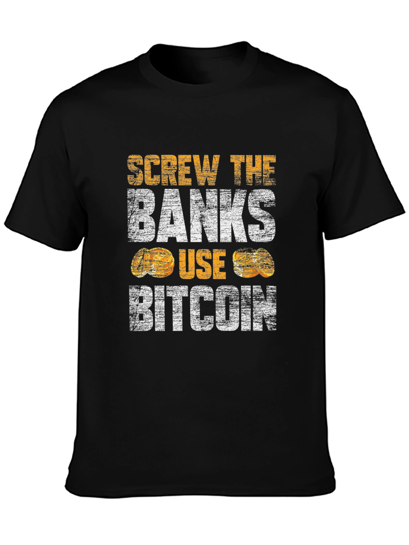 Screw the Banks Use Bitcoin T-Shirt