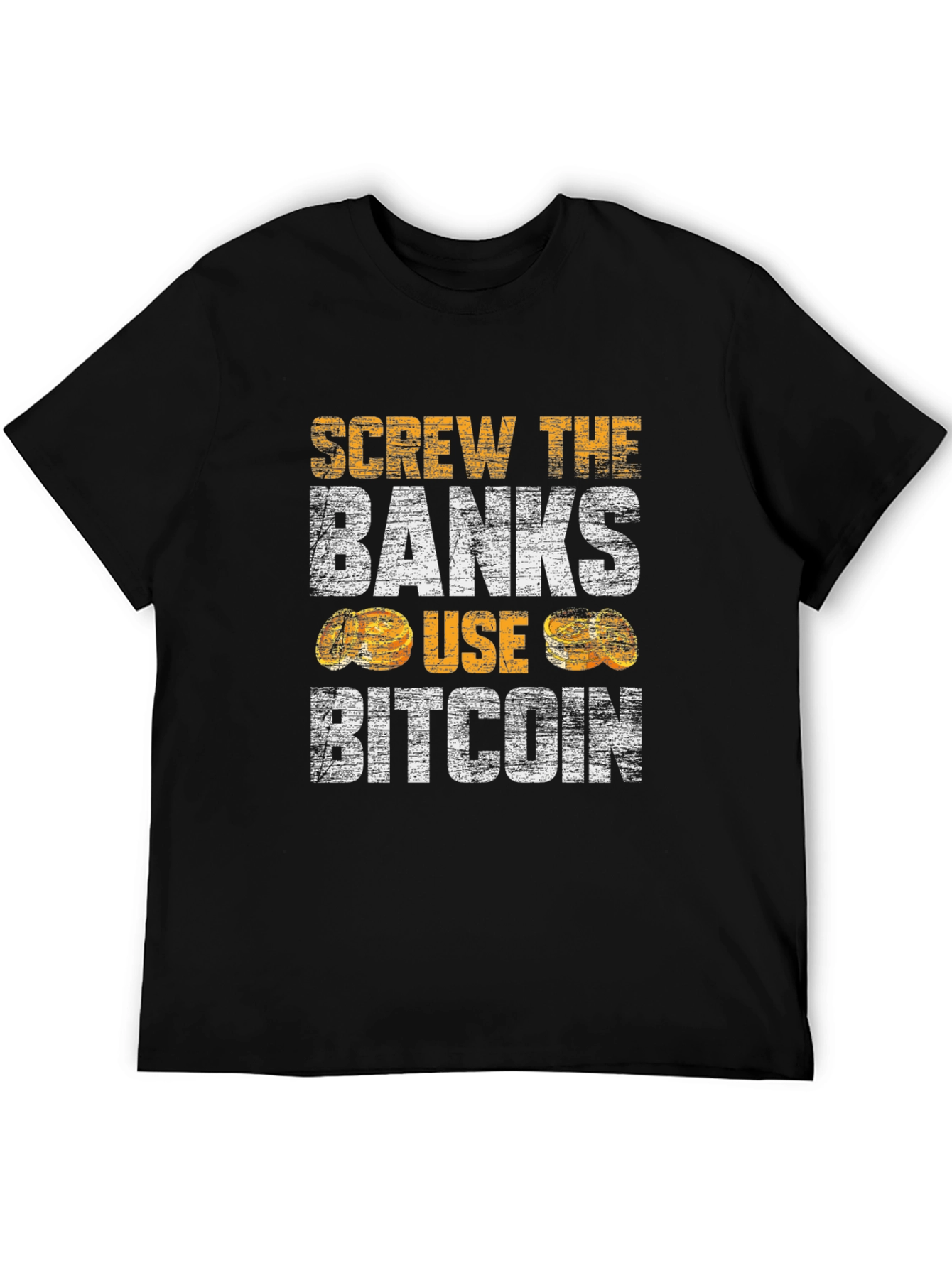 Screw the Banks Use Bitcoin T-Shirt