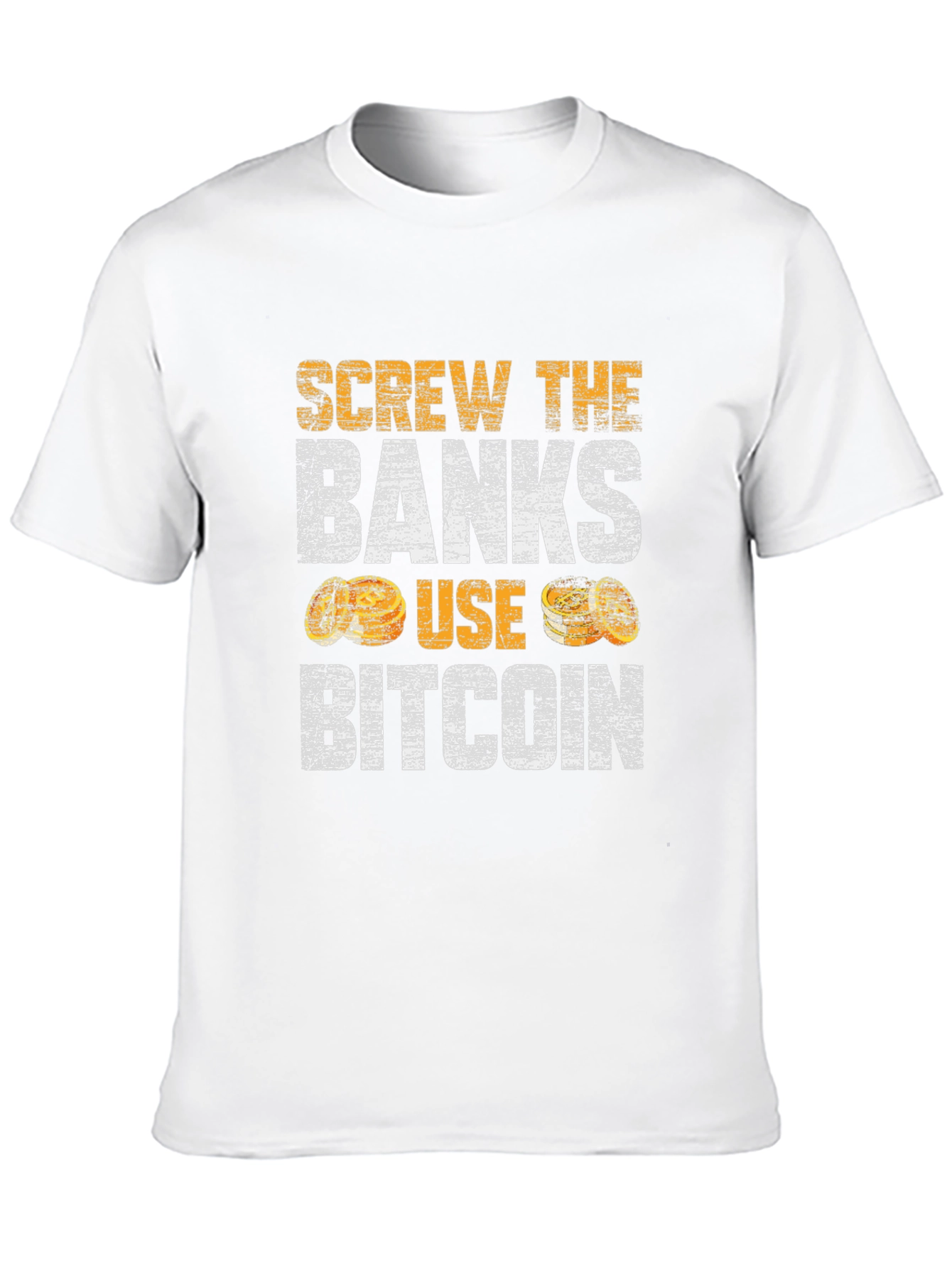 Screw the Banks Use Bitcoin T-Shirt