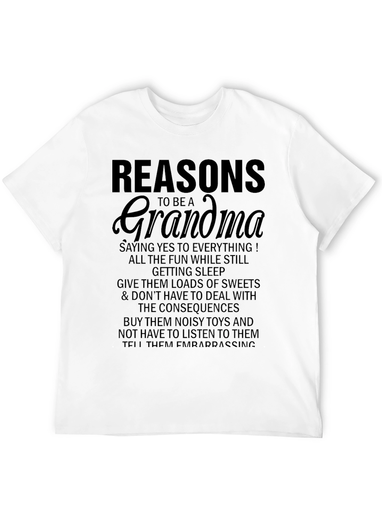 Reasons to be a Grandma Funny T-Shirt