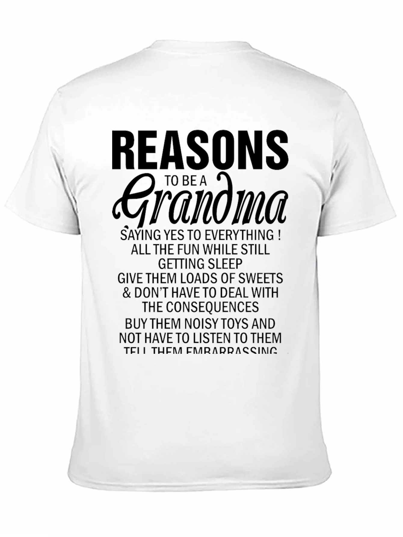 Reasons to be a Grandma Funny T-Shirt