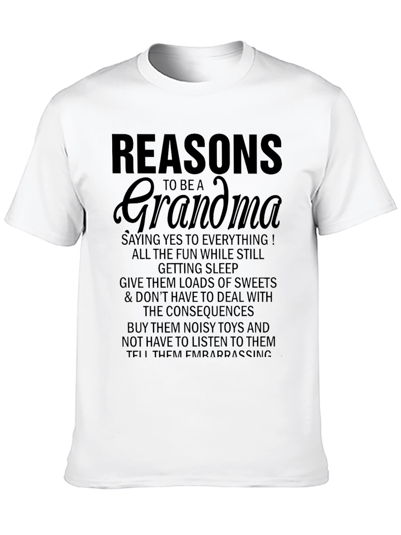 Reasons to be a Grandma Funny T-Shirt