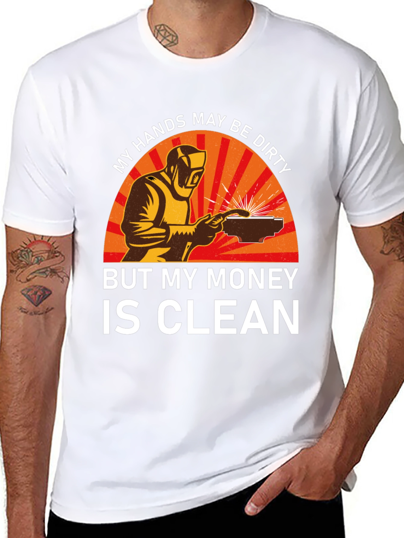 Welder T-Shirt - My Hands Dirty Money Clean