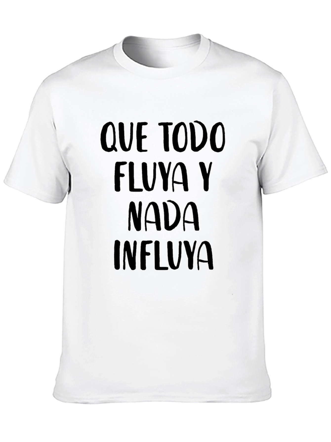Que Todo Fluya T-Shirt: Inspirational Spanish Tee