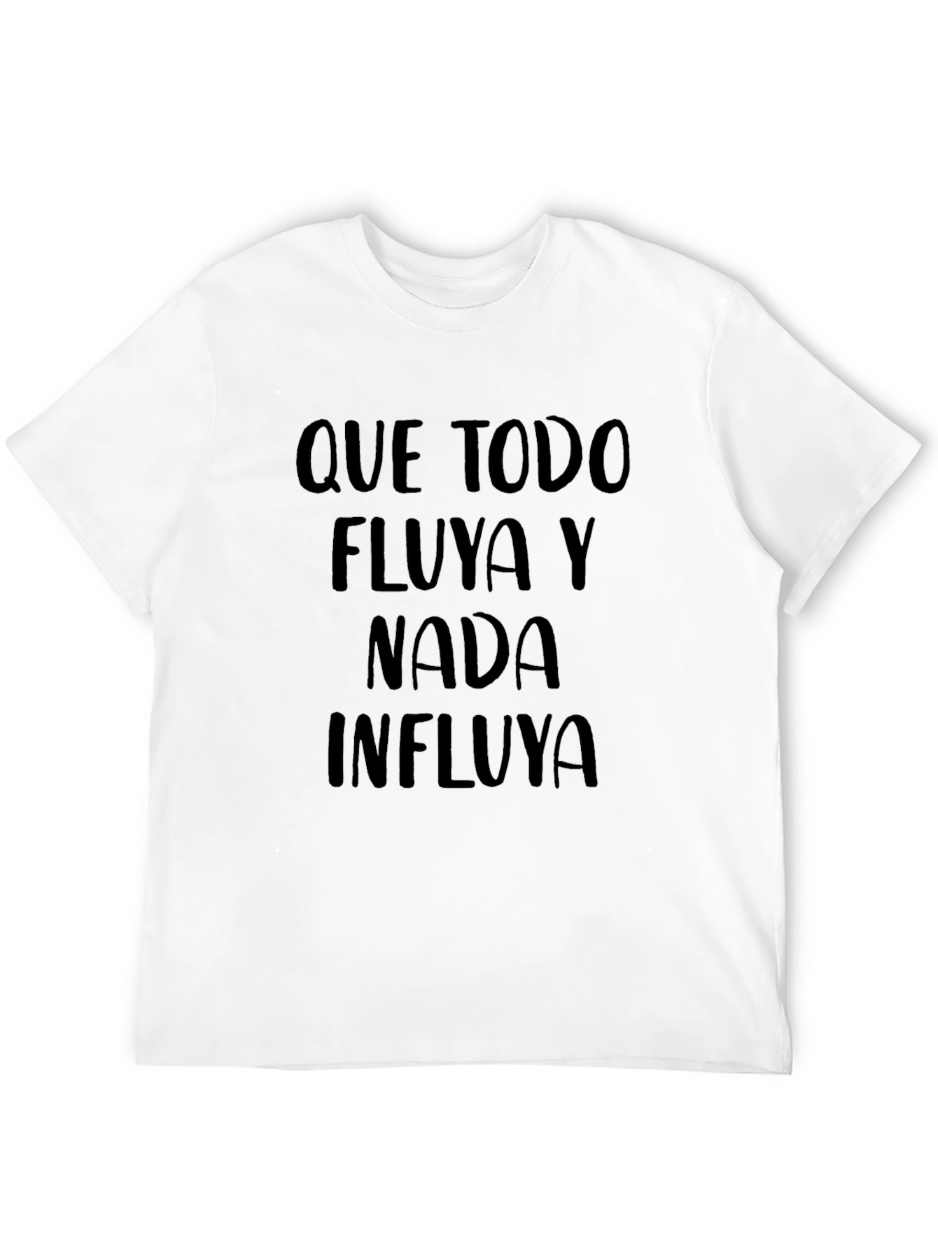 Que Todo Fluya T-Shirt: Inspirational Spanish Tee