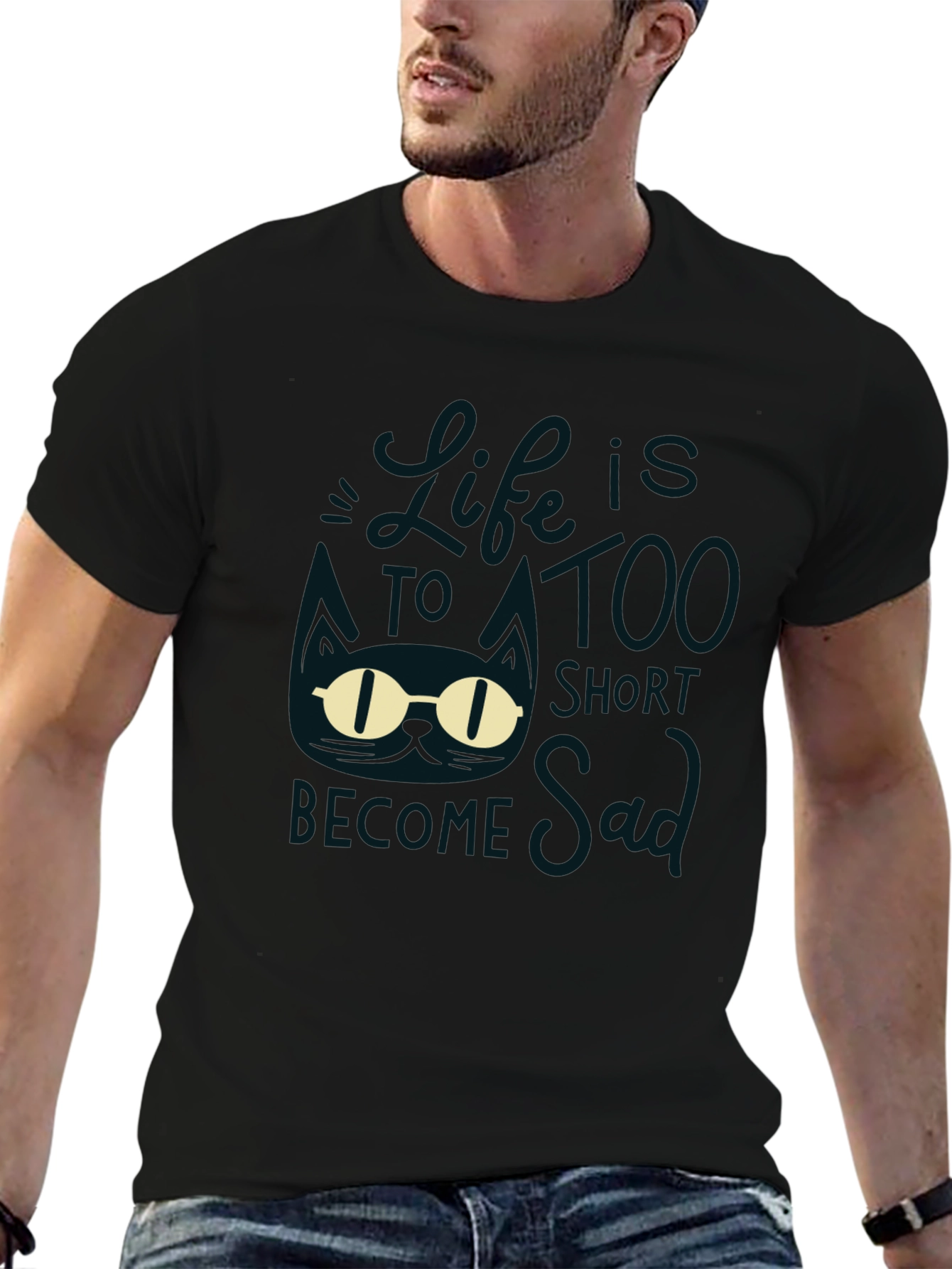 Lifes Too Short to be Sad Graphic T-Shirt
