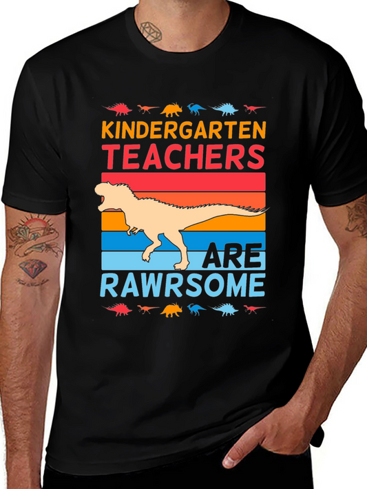 Kindergarten Teachers Are Rawrsome T-Shirt